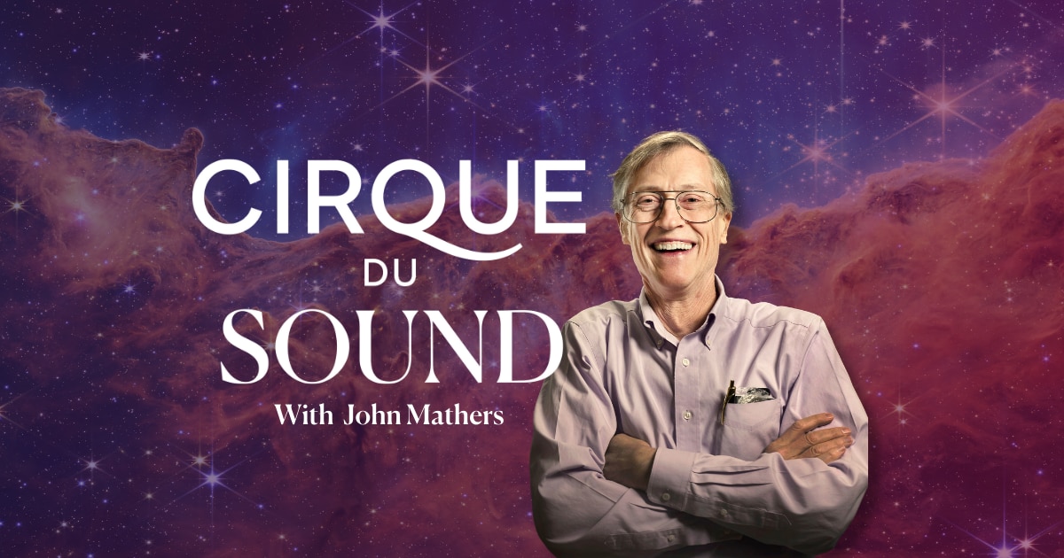 Meet Dr. John Mather | Blog - Cirque du Soleil